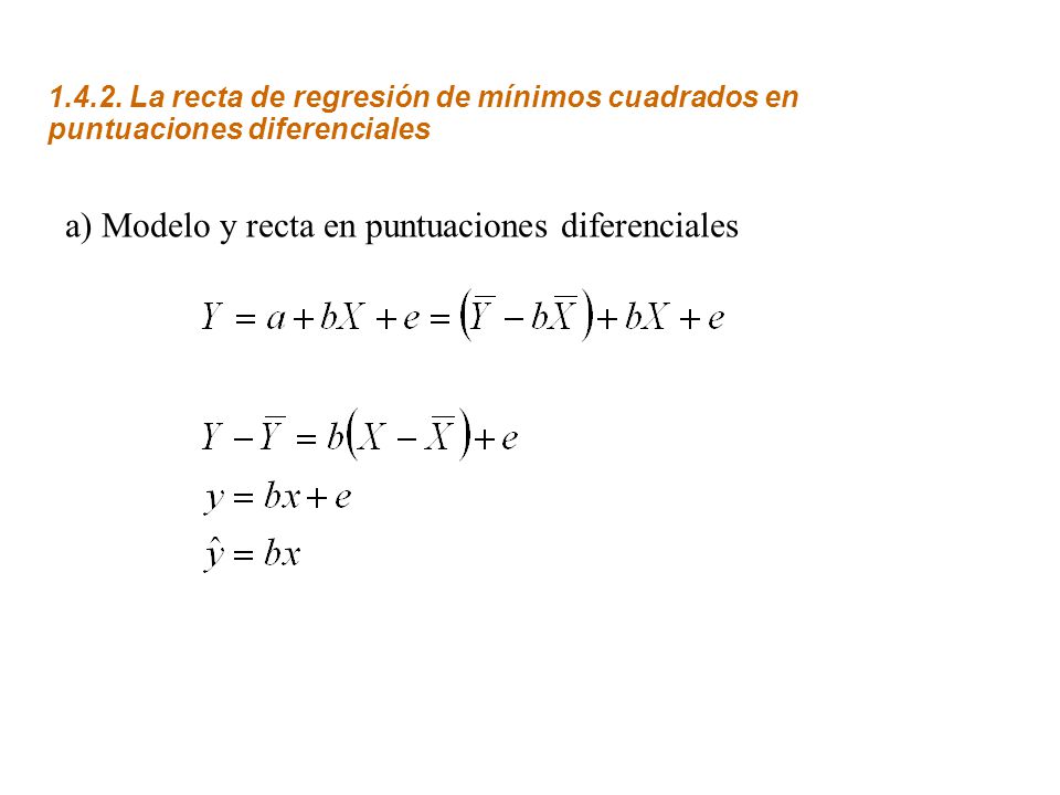 a) Modelo y recta en puntuaciones diferenciales