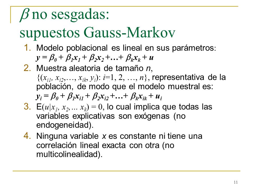 b no sesgadas: supuestos Gauss-Markov