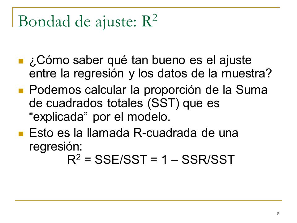 Bondad de ajuste: R2 ¿Cómo saber qué tan bueno es el ajuste entre la regresión y los datos de la muestra