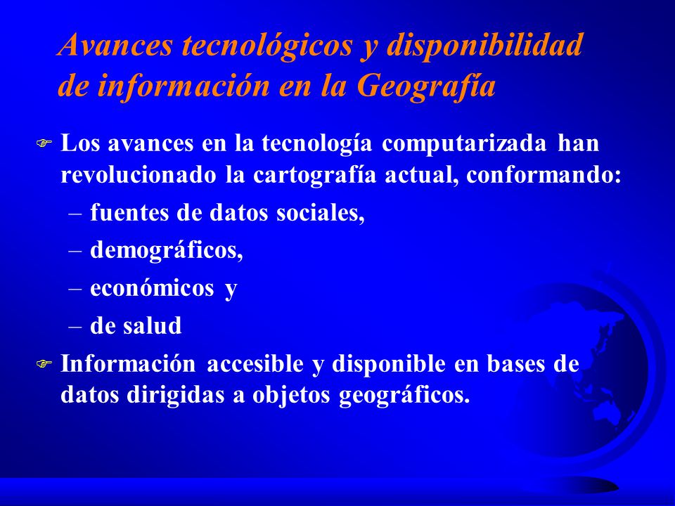 Avances tecnológicos y disponibilidad de información en la Geografía