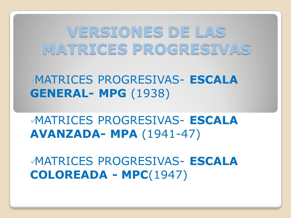 VERSIONES DE LAS MATRICES PROGRESIVAS