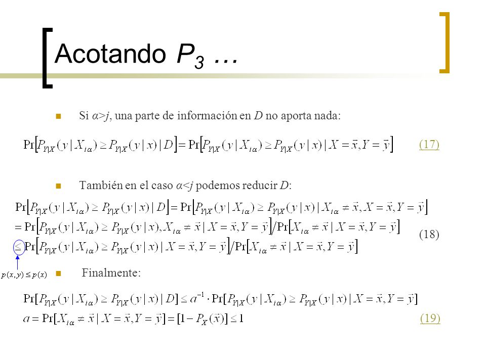 Acotando P3 … Si α>j, una parte de información en D no aporta nada: