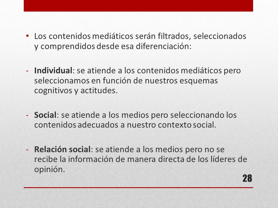 Los contenidos mediáticos serán filtrados, seleccionados y comprendidos desde esa diferenciación: