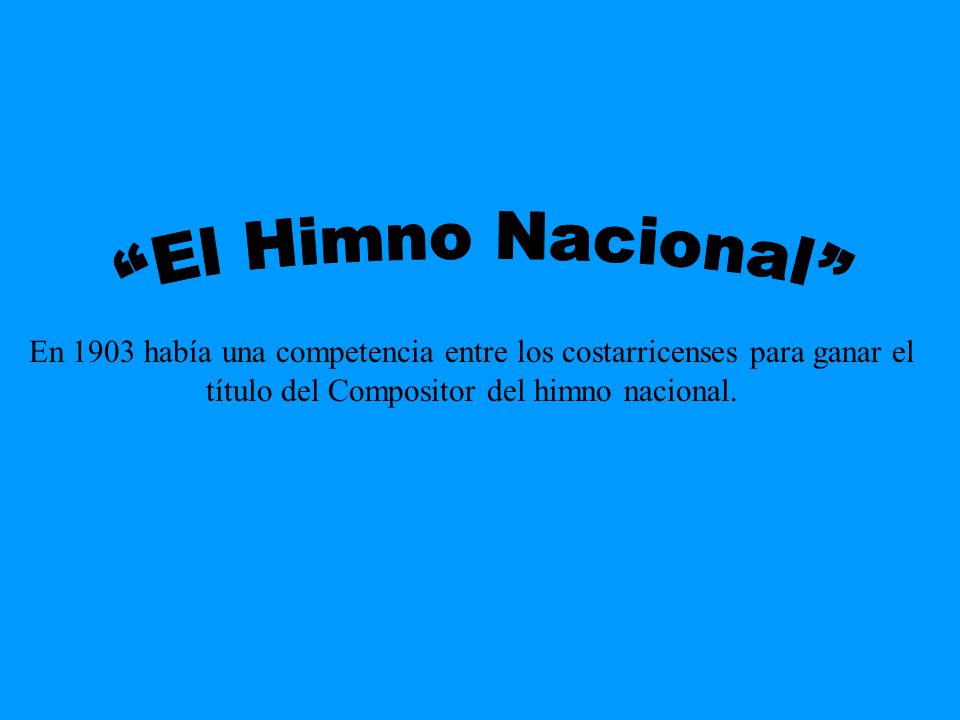 En 1903 había una competencia entre los costarricenses para ganar el título del Compositor del himno nacional.