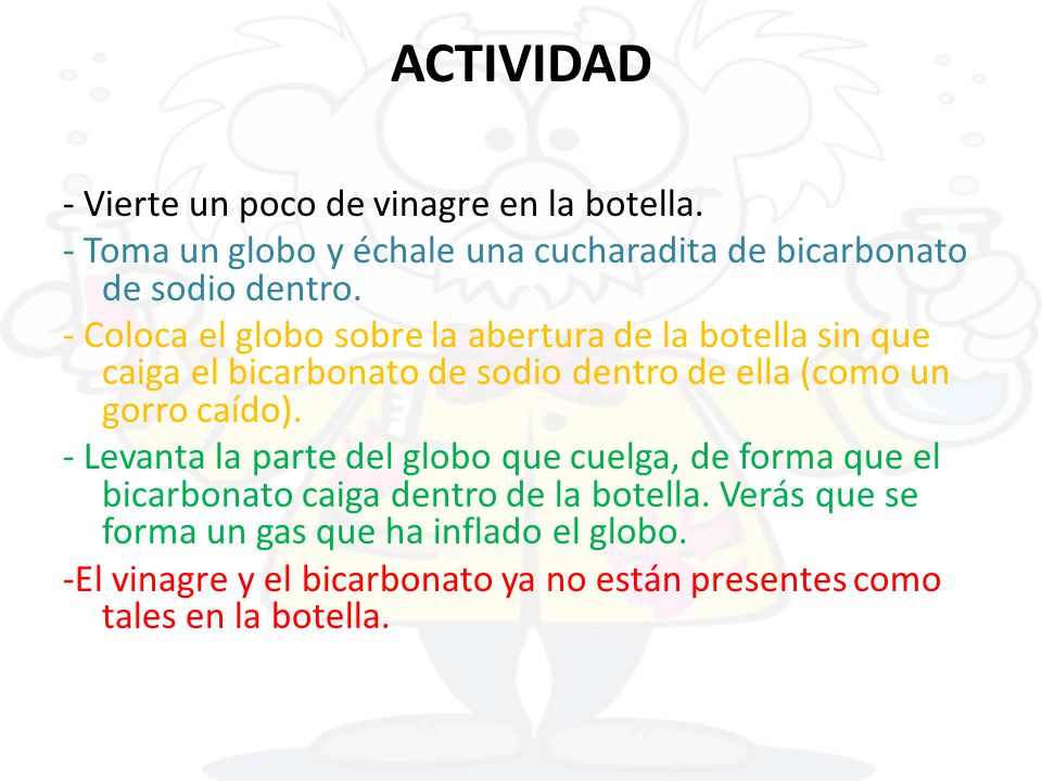 ACTIVIDAD - Vierte un poco de vinagre en la botella.