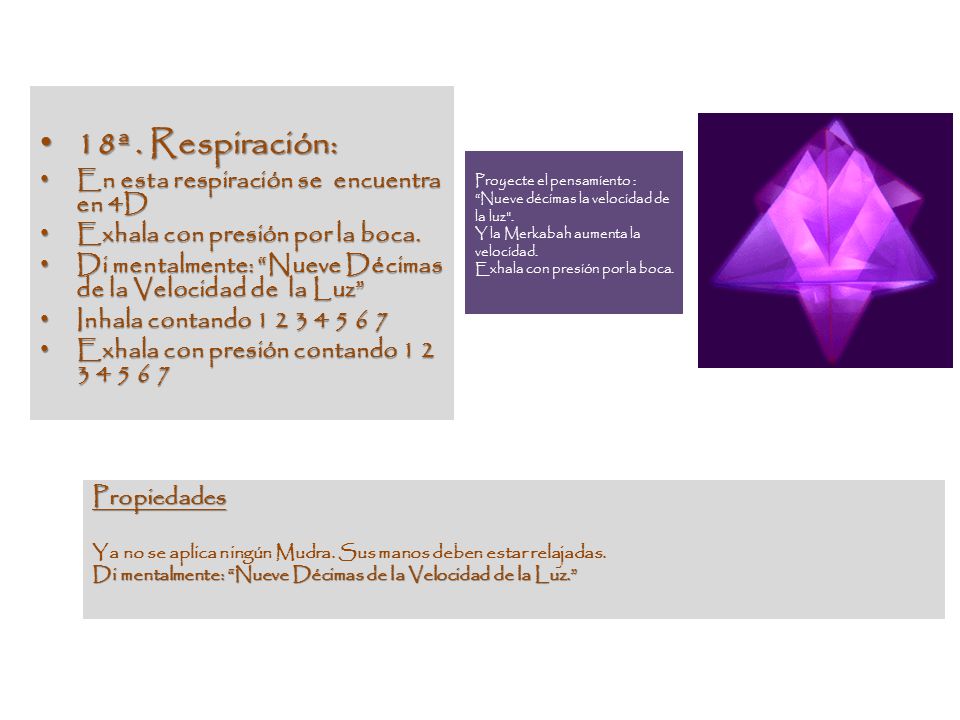 18ª . Respiración: En esta respiración se encuentra en 4D