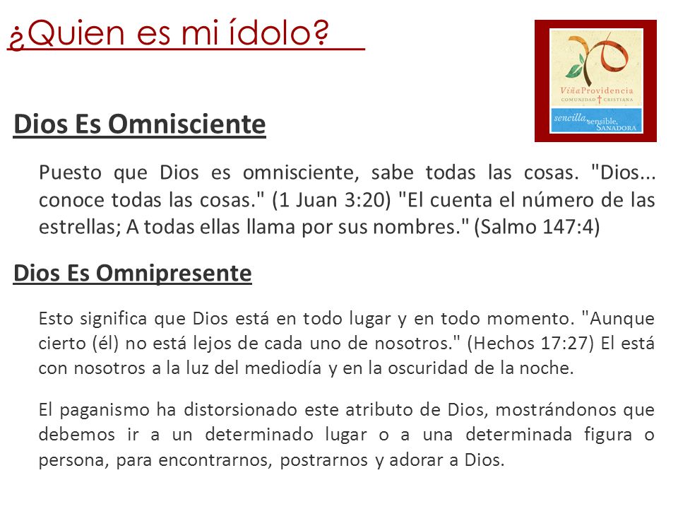 ¿Quien es mi ídolo Dios Es Omnisciente Dios Es Omnipresente