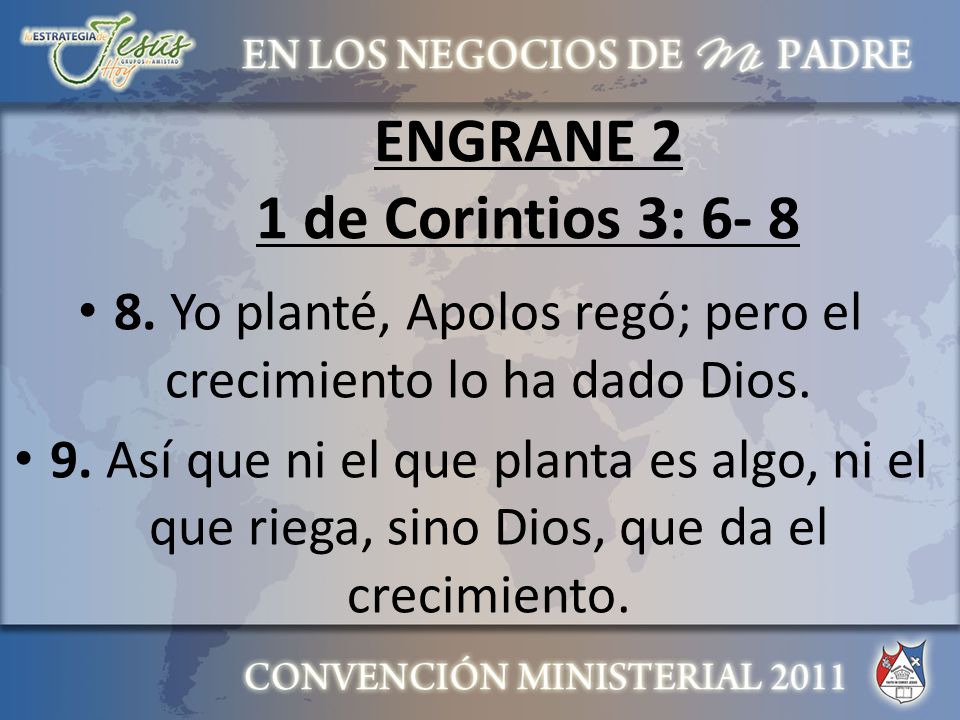 ENGRANE 2 1 de Corintios 3: 6- 8