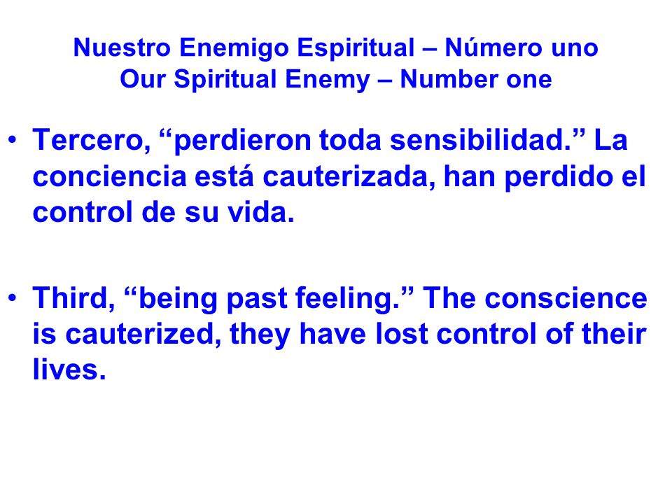Nuestro Enemigo Espiritual – Número uno Our Spiritual Enemy – Number one