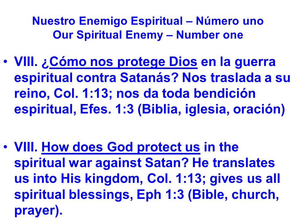 Nuestro Enemigo Espiritual – Número uno Our Spiritual Enemy – Number one