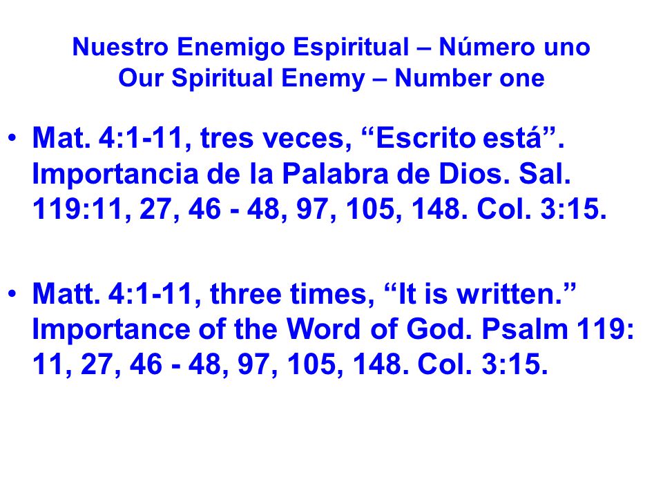 Nuestro Enemigo Espiritual – Número uno Our Spiritual Enemy – Number one
