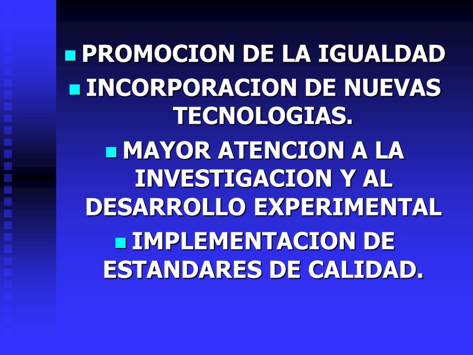 PROMOCION DE LA IGUALDAD INCORPORACION DE NUEVAS TECNOLOGIAS.