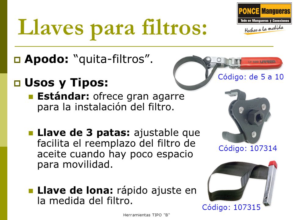 Llaves para filtros: Apodo: quita-filtros . Usos y Tipos: