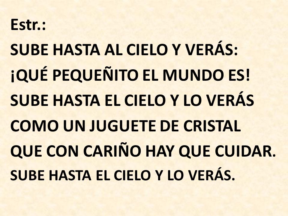 SUBE HASTA AL CIELO Y VERÁS: ¡QUÉ PEQUEÑITO EL MUNDO ES!