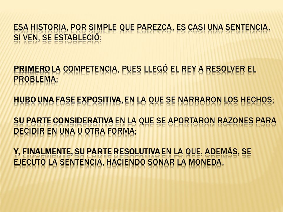 Esa historia, por simple que parezca, es casi una sentencia