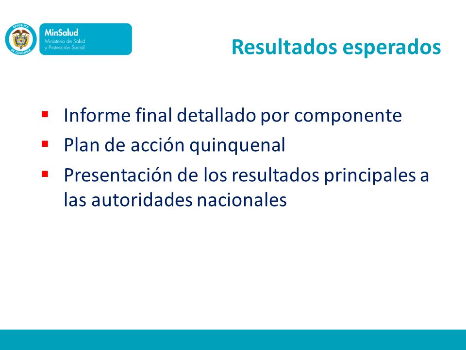 Resultados esperados Informe final detallado por componente