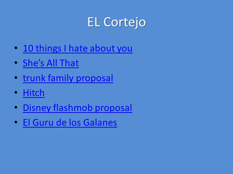 EL Cortejo 10 things I hate about you She’s All That