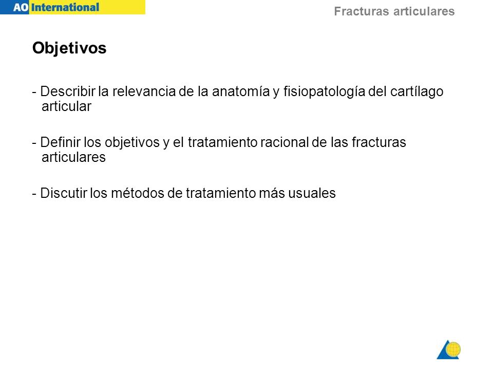 Objetivos - Describir la relevancia de la anatomía y fisiopatología del cartílago articular.