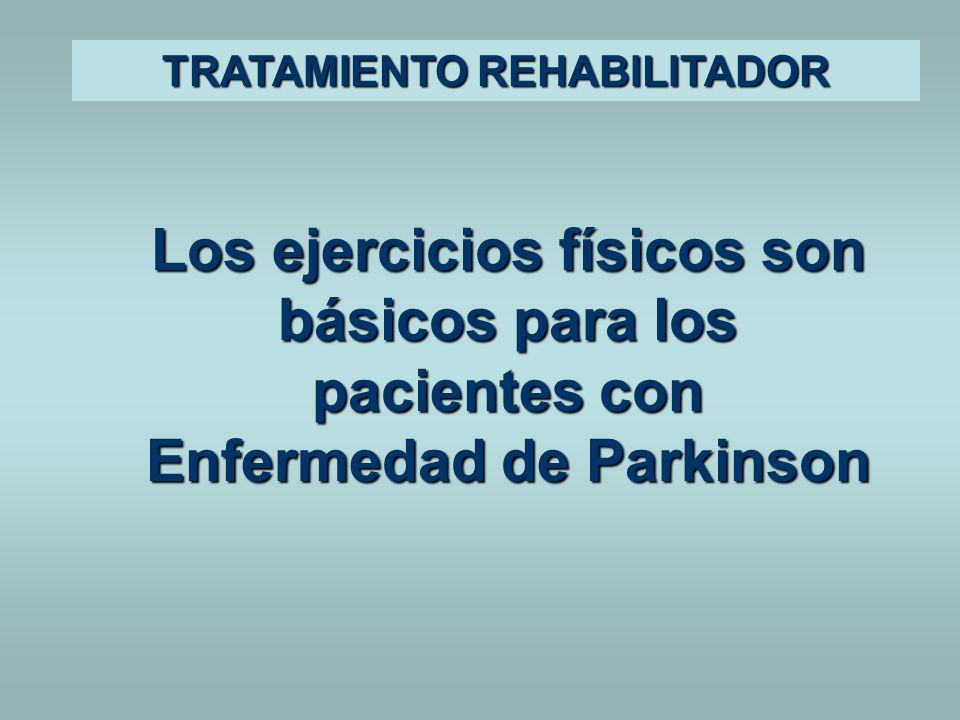 TRATAMIENTO REHABILITADOR
