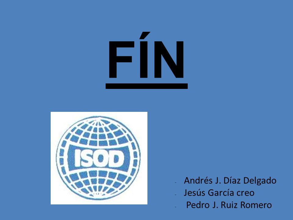 FÍN Andrés J. Díaz Delgado Jesús García creo Pedro J. Ruiz Romero