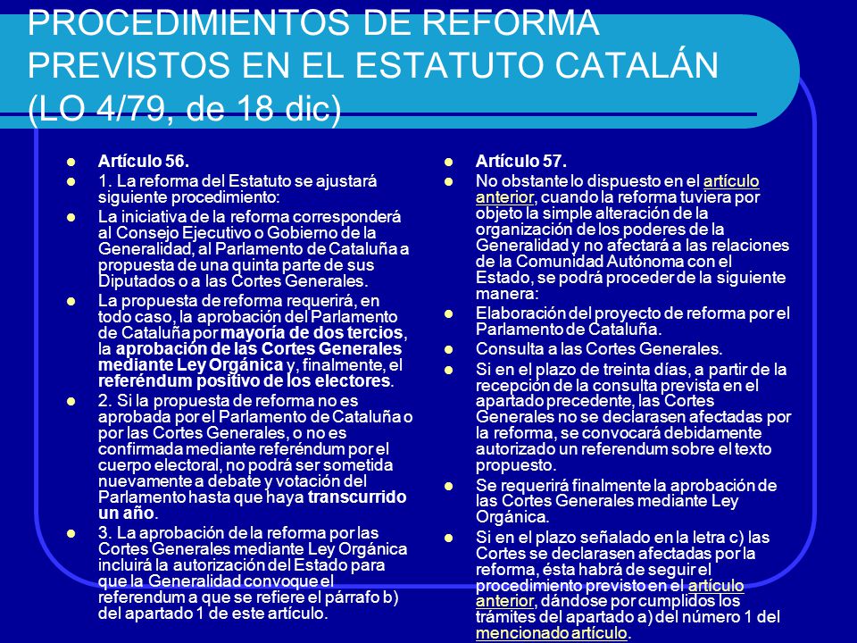 PROCEDIMIENTOS DE REFORMA PREVISTOS EN EL ESTATUTO CATALÁN (LO 4/79, de 18 dic)