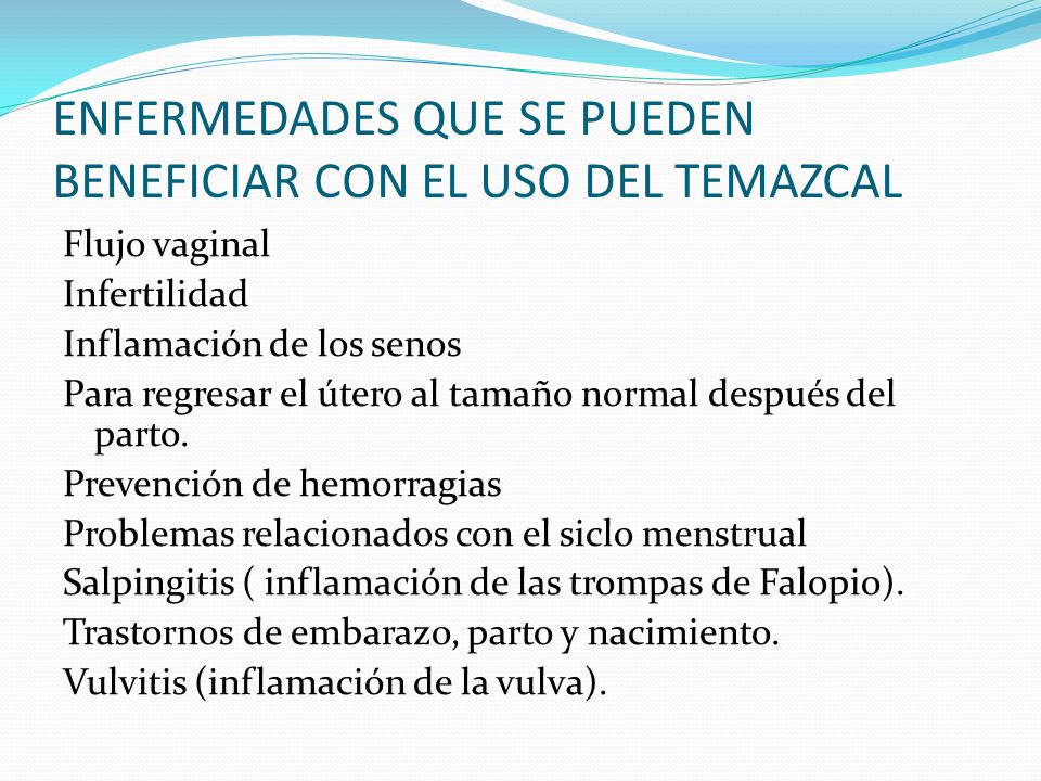 ENFERMEDADES QUE SE PUEDEN BENEFICIAR CON EL USO DEL TEMAZCAL