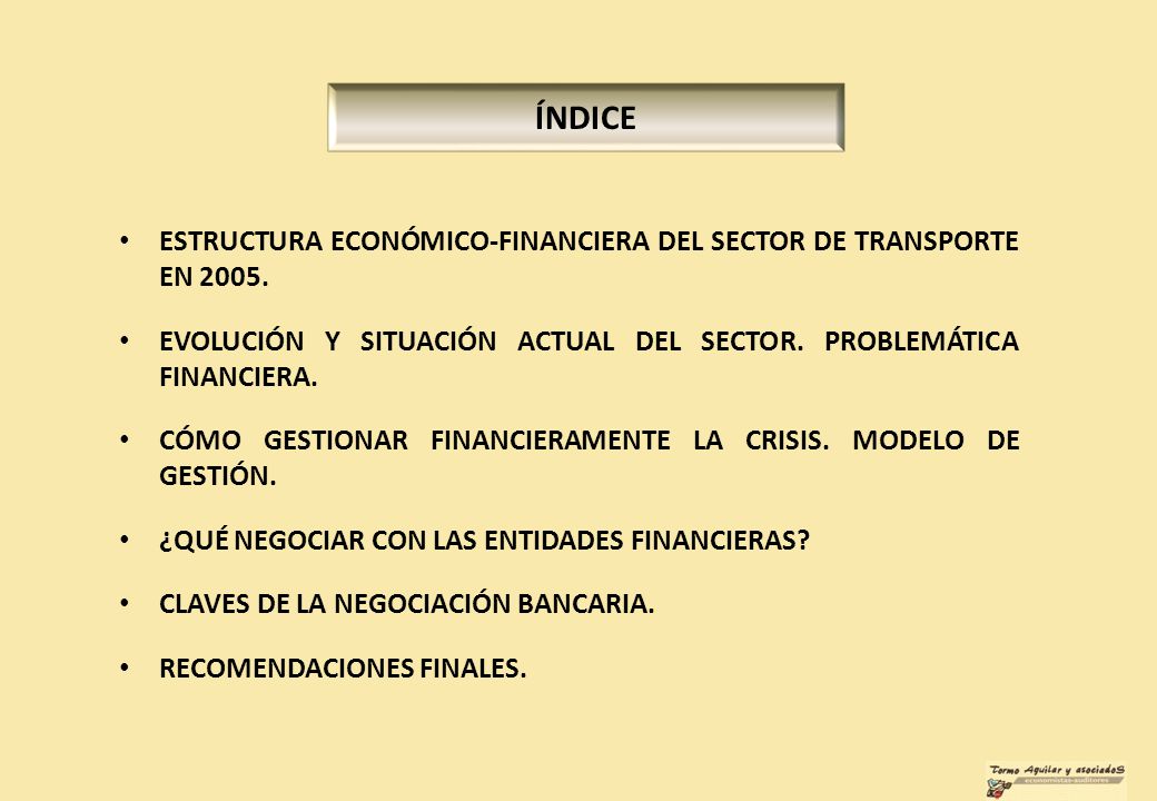 ÍNDICE ESTRUCTURA ECONÓMICO-FINANCIERA DEL SECTOR DE TRANSPORTE EN EVOLUCIÓN Y SITUACIÓN ACTUAL DEL SECTOR. PROBLEMÁTICA FINANCIERA.