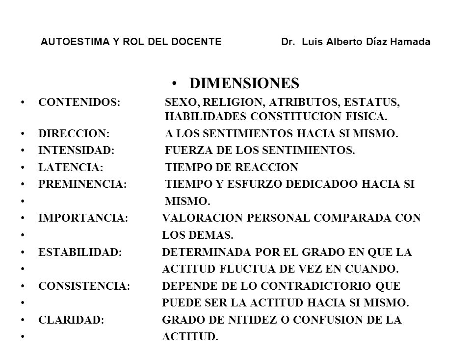 AUTOESTIMA Y ROL DEL DOCENTE Dr. Luis Alberto Díaz Hamada