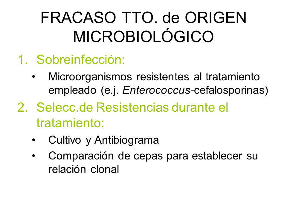 FRACASO TTO. de ORIGEN MICROBIOLÓGICO