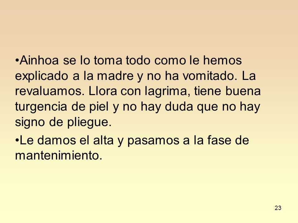 Le damos el alta y pasamos a la fase de mantenimiento.
