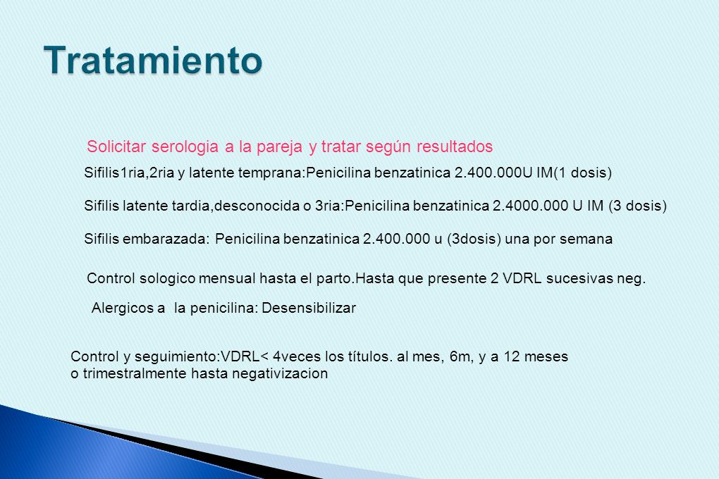 Tratamiento Solicitar serologia a la pareja y tratar según resultados
