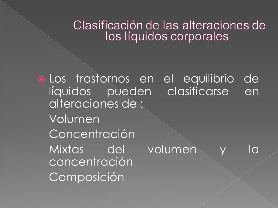Clasificación de las alteraciones de los líquidos corporales