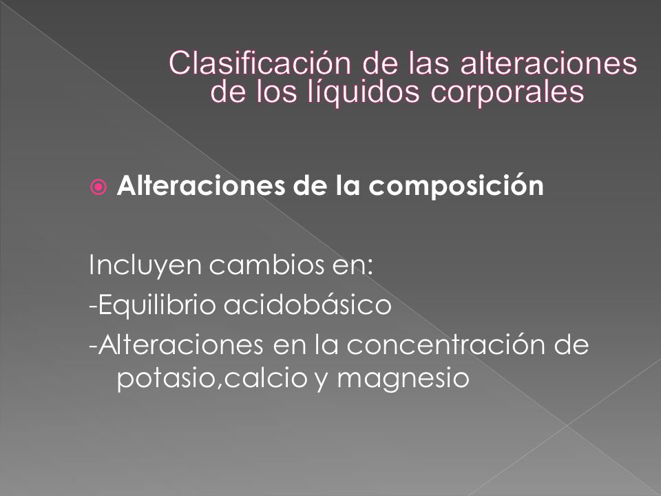 Clasificación de las alteraciones de los líquidos corporales