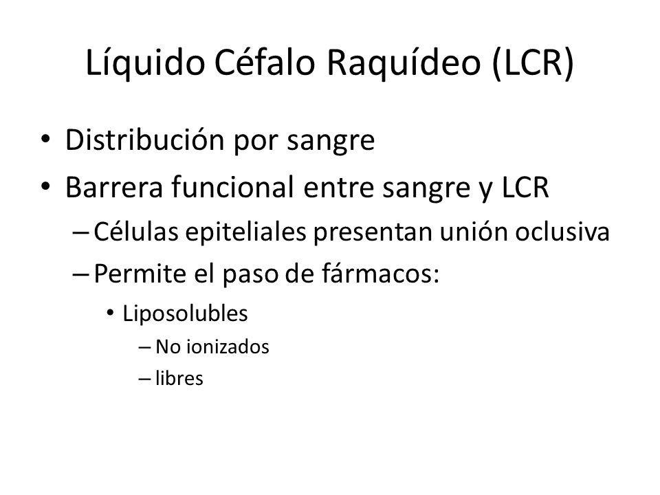 Líquido Céfalo Raquídeo (LCR)