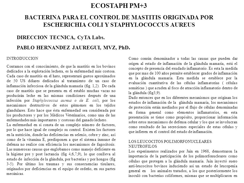 ECOSTAPH PM+3 BACTERINA PARA EL CONTROL DE MASTITIS ORIGINADA POR ESCHERICHIA COLI Y STAPHYLOCOCCUS AUREUS.