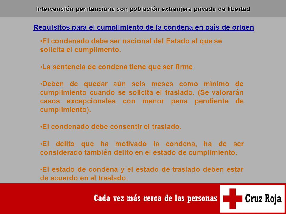Requisitos para el cumplimiento de la condena en país de origen