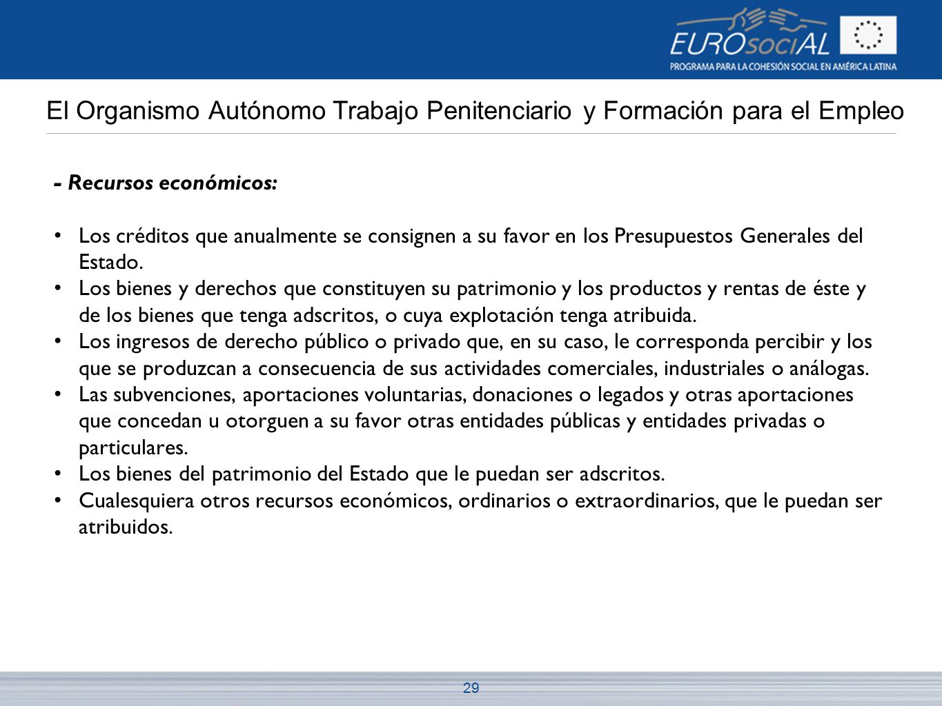 El Organismo Autónomo Trabajo Penitenciario y Formación para el Empleo