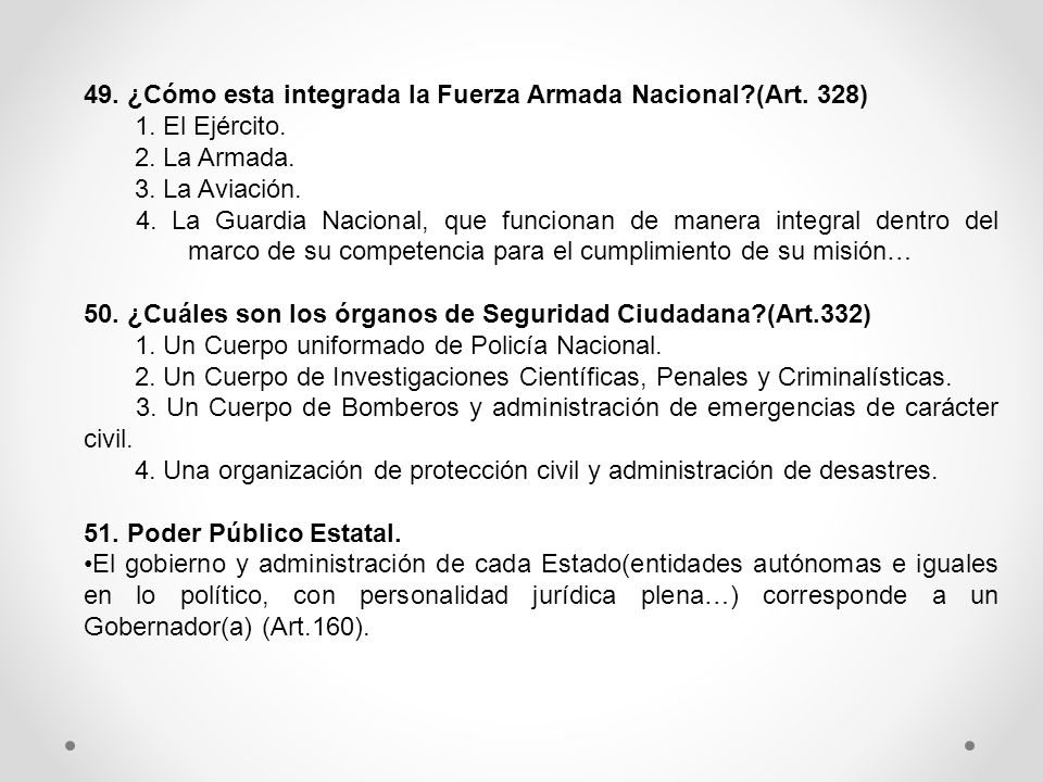 49. ¿Cómo esta integrada la Fuerza Armada Nacional (Art. 328)