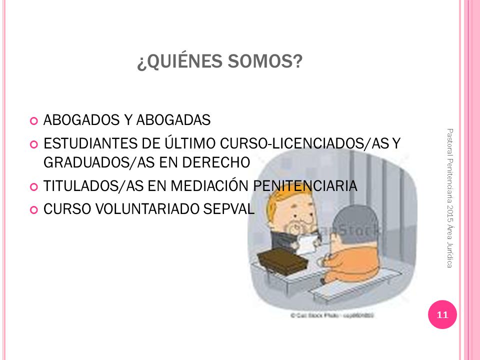 ¿QUIÉNES SOMOS ABOGADOS Y ABOGADAS