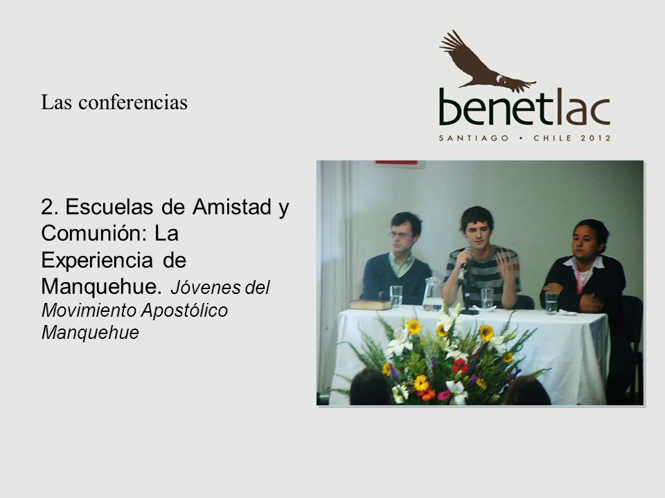 Las conferencias 2. Escuelas de Amistad y Comunión: La Experiencia de Manquehue.