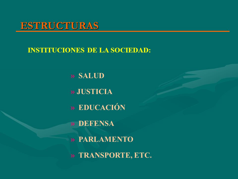 ESTRUCTURAS » SALUD » JUSTICIA » EDUCACIÓN » DEFENSA » PARLAMENTO