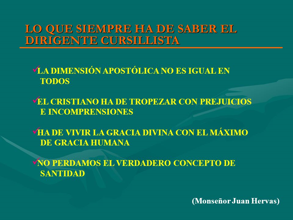 LO QUE SIEMPRE HA DE SABER EL DIRIGENTE CURSILLISTA
