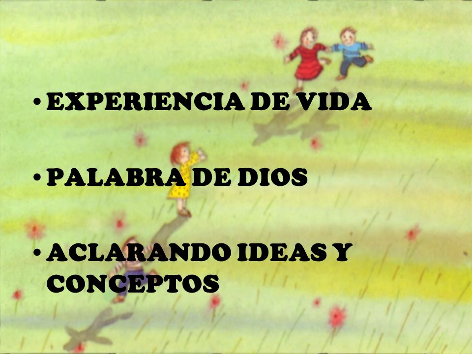 EXPERIENCIA DE VIDA PALABRA DE DIOS ACLARANDO IDEAS Y CONCEPTOS