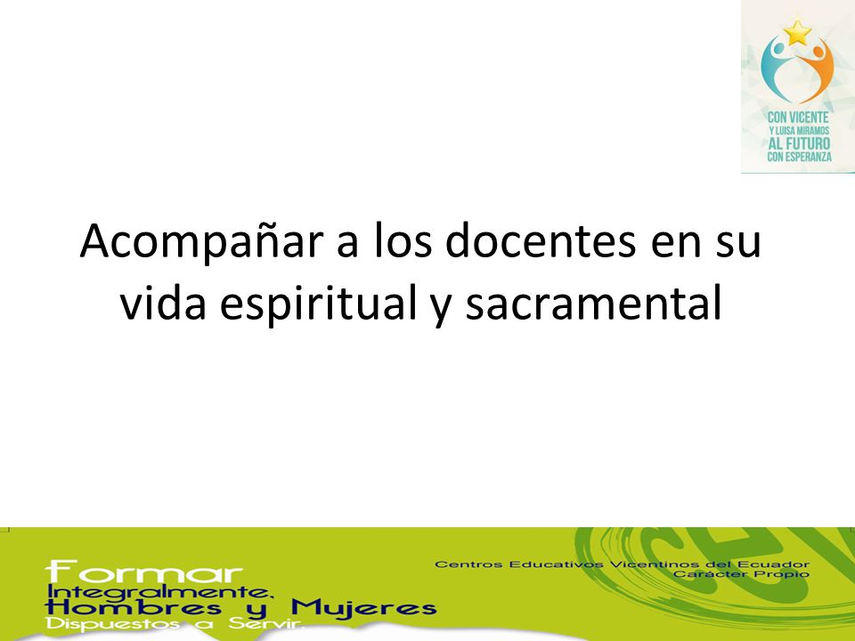 Acompañar a los docentes en su vida espiritual y sacramental