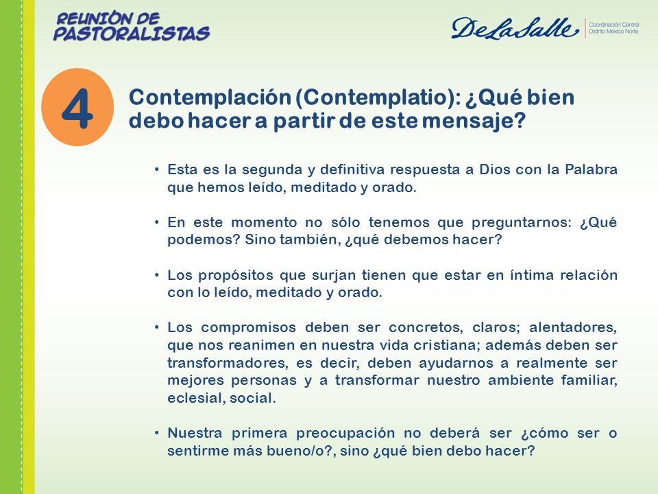 4 Contemplación (Contemplatio): ¿Qué bien debo hacer a partir de este mensaje