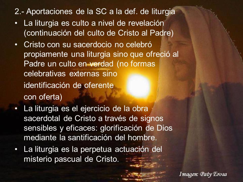 2.- Aportaciones de la SC a la def. de liturgia