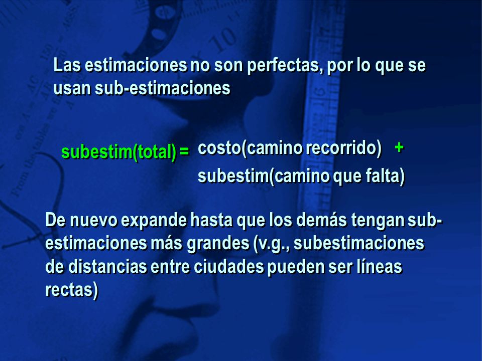 Las estimaciones no son perfectas, por lo que se usan sub-estimaciones
