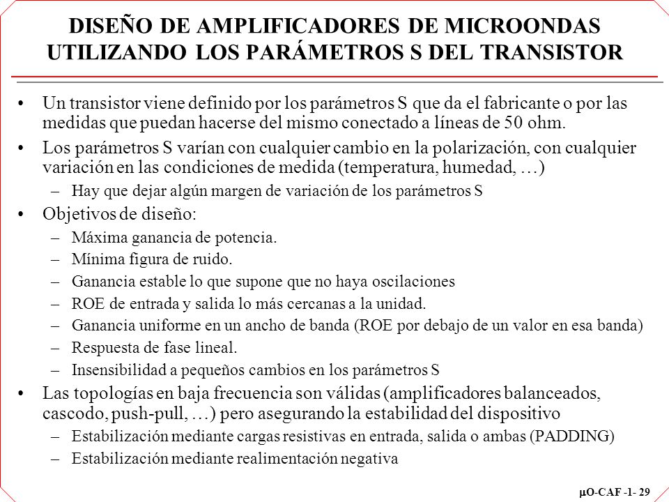 DISEÑO DE AMPLIFICADORES DE MICROONDAS UTILIZANDO LOS PARÁMETROS S DEL TRANSISTOR