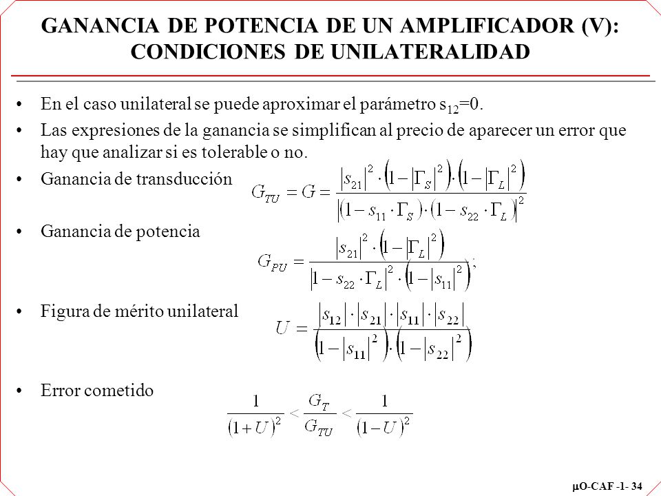 GANANCIA DE POTENCIA DE UN AMPLIFICADOR (V): CONDICIONES DE UNILATERALIDAD
