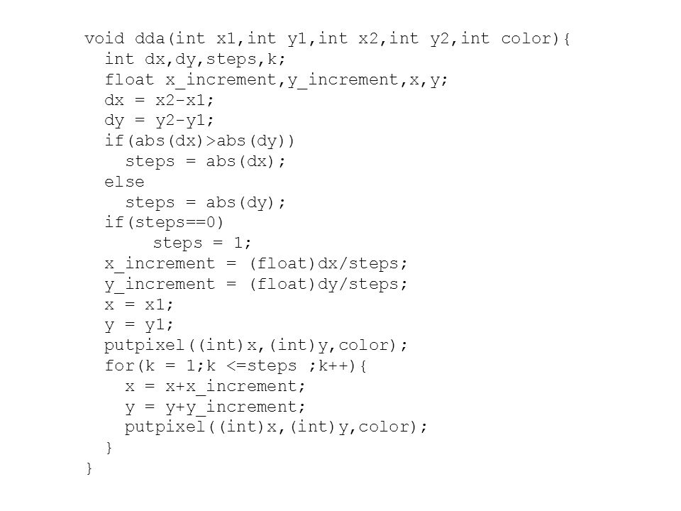 void dda(int x1,int y1,int x2,int y2,int color){